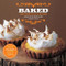 Baked (New Frontiers in Baking) by Matt Lewis, Renato Poliafito, Tina Rupp, 9781584797210