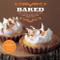 Baked (New Frontiers in Baking) by Matt Lewis, Renato Poliafito, Tina Rupp, 9781584797210