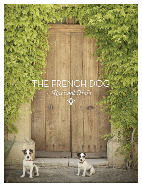 The French Dog by Rachael Hale McKenna, 9781584799771