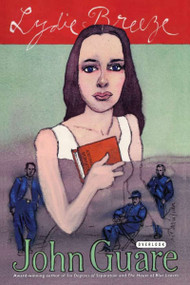 Lydie Breeze (Part 1: Bulfinch's Mythology Part II:The Sacredness of theText) by John Guare, 9781585671588