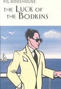 Luck of the Bodkins by P.G. Wodehouse, 9781585673360