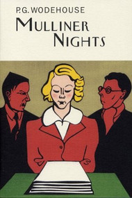 Mulliner Nights by P.G. Wodehouse, 9781585674336