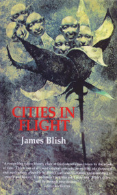 Cities in Flight by James Blish, 9781585676026