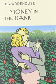 Money in the Bank by P.G. Wodehouse, 9781585676576