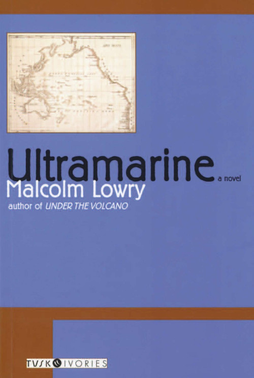 Ultramarine by Malcolm Lowry, 9781585676958