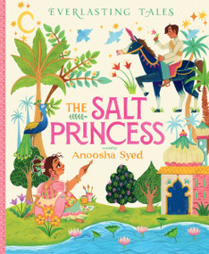 The Salt Princess by Anoosha Syed, Anoosha Syed, 9780063324718