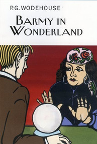 Barmy in Wonderland by P.G. Wodehouse, 9781590202401