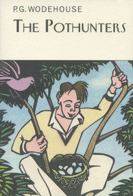 The Pothunters by P.G. Wodehouse, 9781590203477