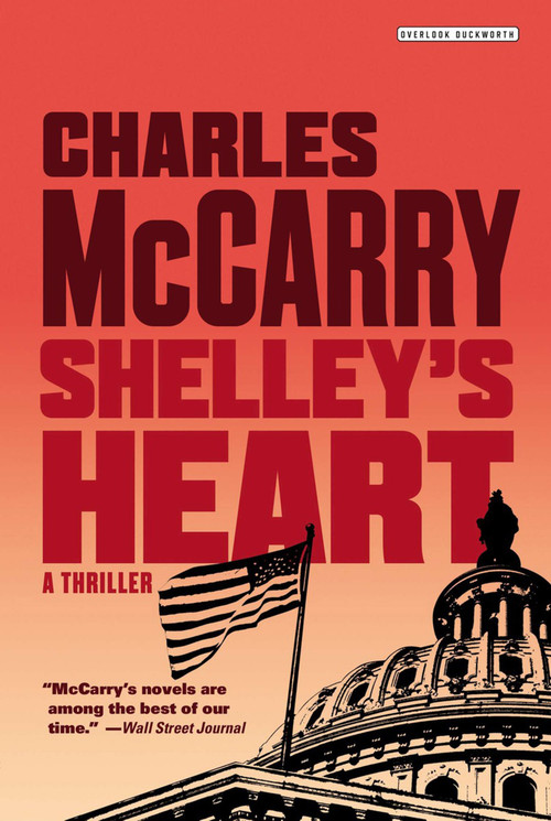 Shelley's Heart (A Thriller) by Charles McCarry, 9781590204757