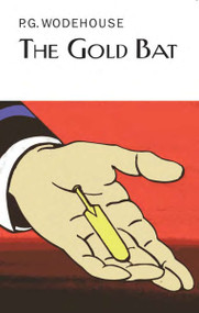 The Gold Bat by P.G. Wodehouse, 9781590205136