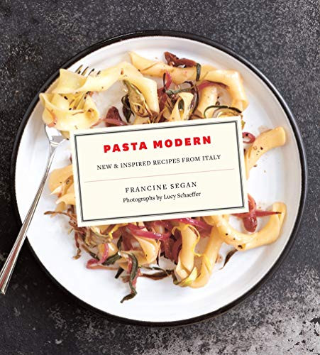 Pasta Modern (New & Inspired Recipes from Italy) by Francine Segan, 9781617690624
