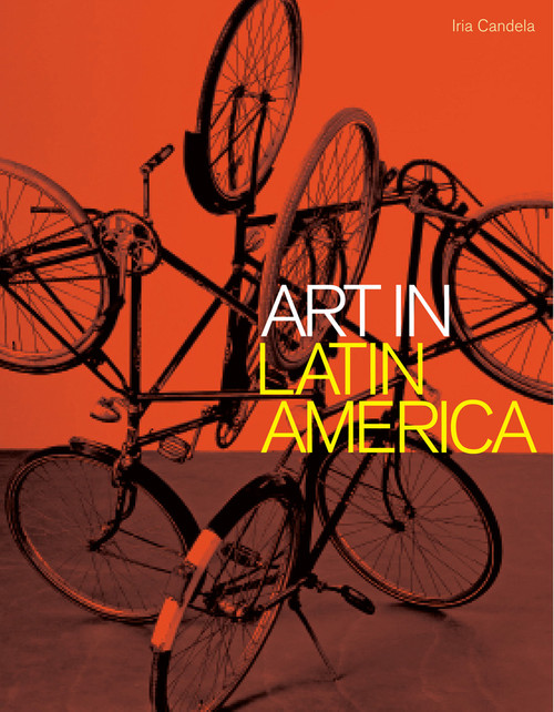 Art in Latin America by Iria Candela, 9781849760706