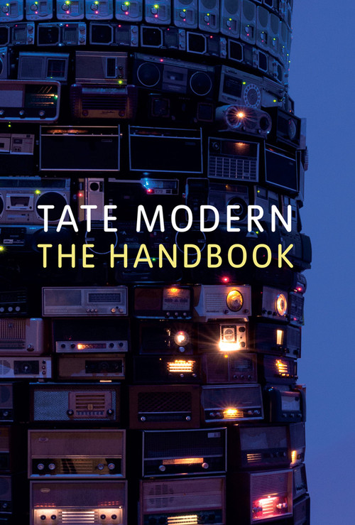 Tate Modern: The Handbook by Matthew Gale, 9781849763158