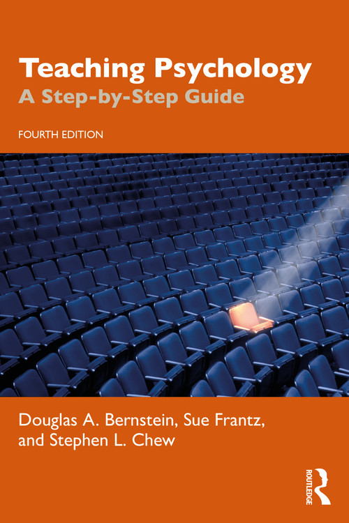 Teaching Psychology (A Step-by-Step Guide) by Douglas A. Bernstein, Sue Frantz, Stephen L. Chew, 9781032612553