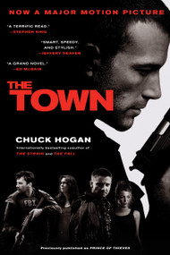 The Town (A Novel) - 9781439196502 by Chuck Hogan, 9781439196502