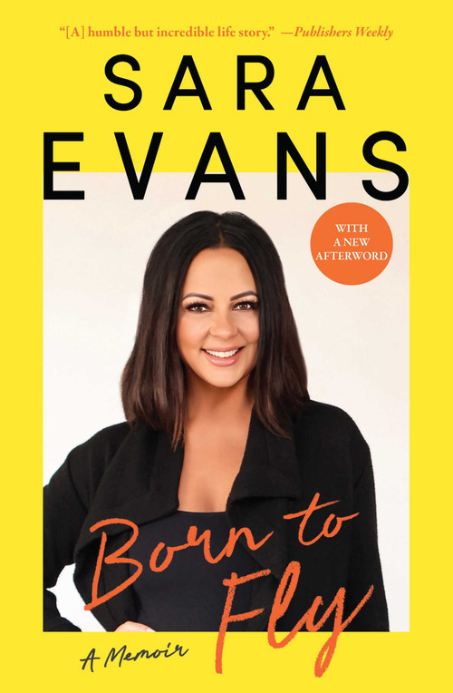 Born to Fly (A Memoir) - 9781501168444 by Sara Evans, 9781501168444