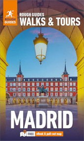 Rough Guides Walks and Tours Madrid: Travel Guide with eBook by Rough Guides, Anne Pinder, 9781835291726