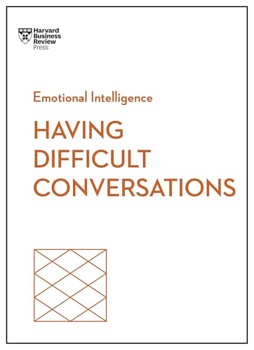 Having Difficult Conversations (HBR Emotional Intelligence Series) - 9798892790796 by Harvard Business Review, Amy Gallo, Rebecca Knight, Liane Davey, Joseph Grenny, 9798892790796