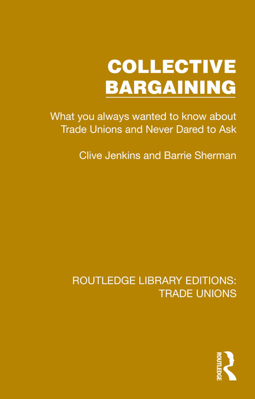 Collective Bargaining by Clive Jenkins, Barrie Sherman, 9781032393360