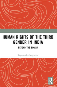 Human Rights of the Third Gender in India (Beyond the Binary) - 9780367495572 by Lopamudra Sengupta, 9780367495572