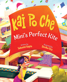 Kai Po Che (Mini's Perfect Kite) by Suhasini Gupta, Devika  Oza, 9781957655406