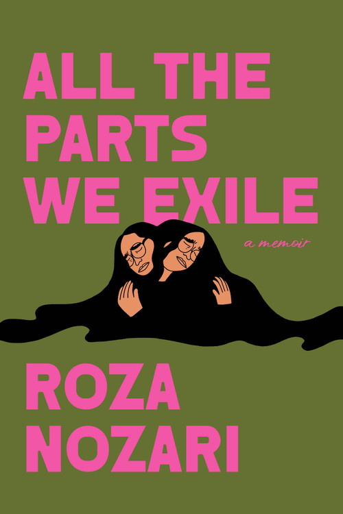 All the Parts We Exile by Roza Nozari, 9781039007062
