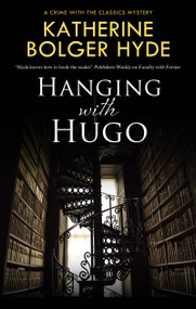 Hanging with Hugo - 9781448315925 by Katherine Bolger Hyde, 9781448315925
