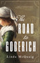 The Road to Goderich by Linda McQuaig, 9781459754898