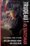 Trudeau as Statesman (1965-2000, Son of Quebec, Father of Canada) by Monique Nemni, Max Nemni, David Milne, 9781459755406