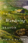 The Wandering Season (A Novel) by Aimie K. Runyan, 9781400237289