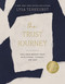 The Trust Journey (Heal from Broken Trust with Others, Yourself, and God (A Guided Journal to Use Alongside I Want to Trust You, but I Don't)) by Lysa TerKeurst, 9781400250820