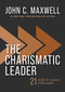 The Charismatic Leader (21 Skills to Connect with People) by John C. Maxwell, 9781400346929