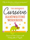 The Beginner's Cursive Handwriting Workbook (Learn to Write Cursive with Wacky Jokes and   Puzzles) by Connie Sloane, 9781400349296