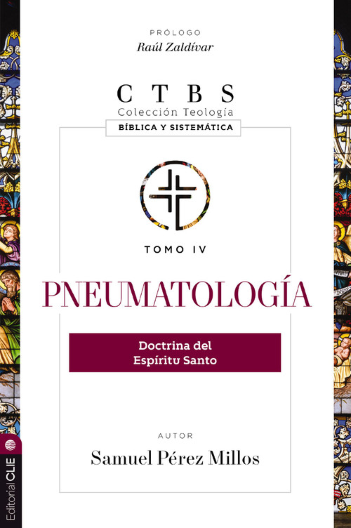 Pneumatología (Doctrina del Espíritu Santo) (Spanish Edition) by Samuel Pérez Millos, Raul Zaldivar, 9788419779373