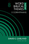 2 Corinthians, Volume 8 by David E. Garland, Nijay K. Gupta, 9780310127048