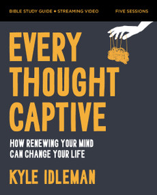 Every Thought Captive Bible Study Guide plus Streaming Video (How Renewing Your Mind Can Change Your Life) by Kyle Idleman, 9780310140665