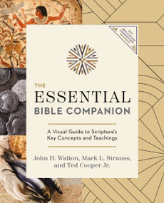 The Essential Bible Companion (Key Insights for Reading God's Word) - 9780310174356 by John H. Walton, Mark L. Strauss, Ted Cooper, Jr., 9780310174356