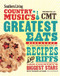 Southern Living Country Music's Greatest Eats - presented by CMT (Showstopping recipes & riffs from country's biggest stars) by The Editors of Southern Living, 9780848742973