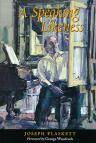 Speaking Likeness, A by Joseph Plaskett, 9780921870678