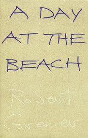 A Day at the Beach - 9780937804148 by Robert Grenier, 9780937804148