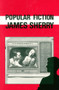 Popular Fiction by James Sherry, 9780937804155