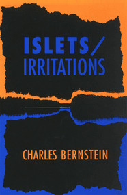 Islets/Irritations by Charles Bernstein, 9780937804476