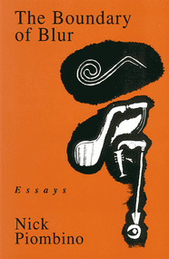 The Boundary of Blur by Nick Piombino, 9780937804506