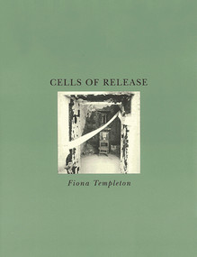 Cells of Release by Fiona Templeton, 9780937804698