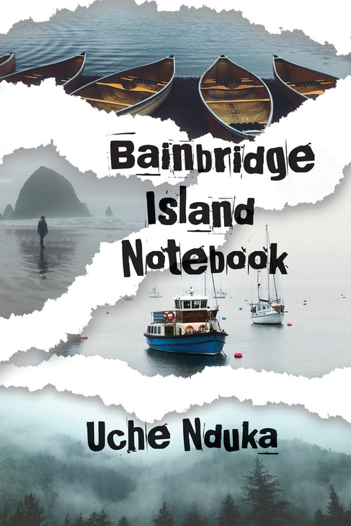 Bainbridge Island Notebook by Uche Nduka, 9780937804988