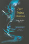 Zero Point Poiesis by Burt Kimmelman, 9780998658223