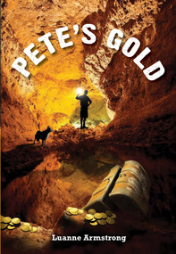 Pete's Gold by Luanne Armstrong, 9781553800590