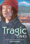 Tragic Links by Cathy Beveridge, 9781553800668