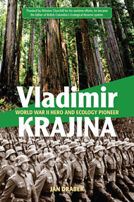 Vladimir Krajina (World War II Hero and Ecology Pioneer) by Jan Drabek, 9781553801474