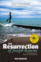 Resurrection of Joseph Bourne, The (Or a Word or Two on Those Port Annie Miracles) by Jack Hodgins, 9781553802396